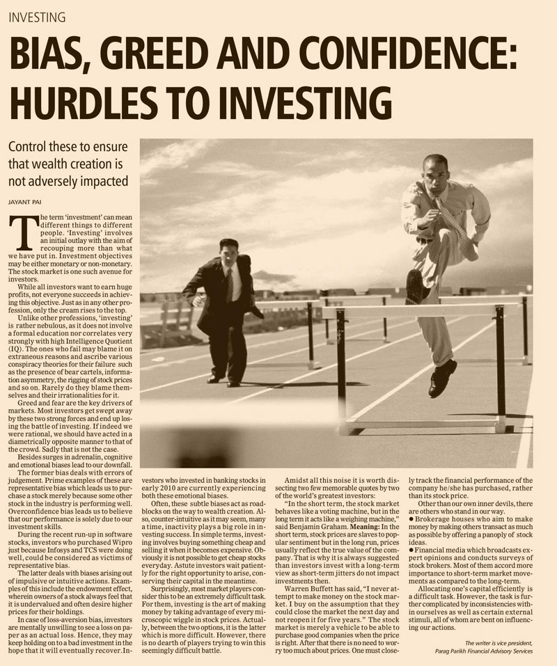 Bias, Greed and Confidence: Hurdles to Investing, Business Standard, September 11, 2011.