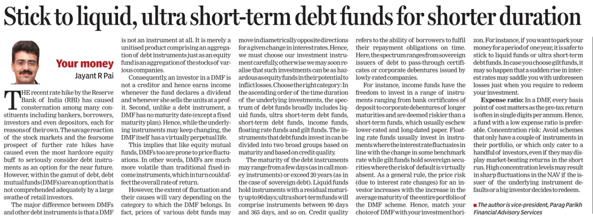 Stick to liquid, ultra short - term debt funds for shorter duration